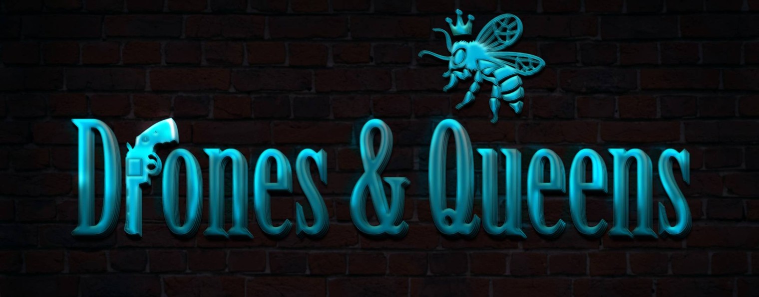 DRONES&QUEENS