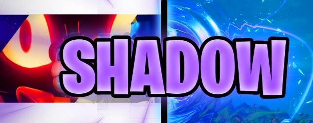 Shadow