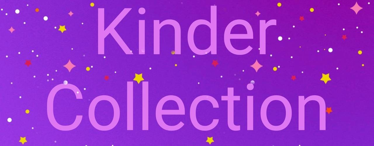 Kinder Collection