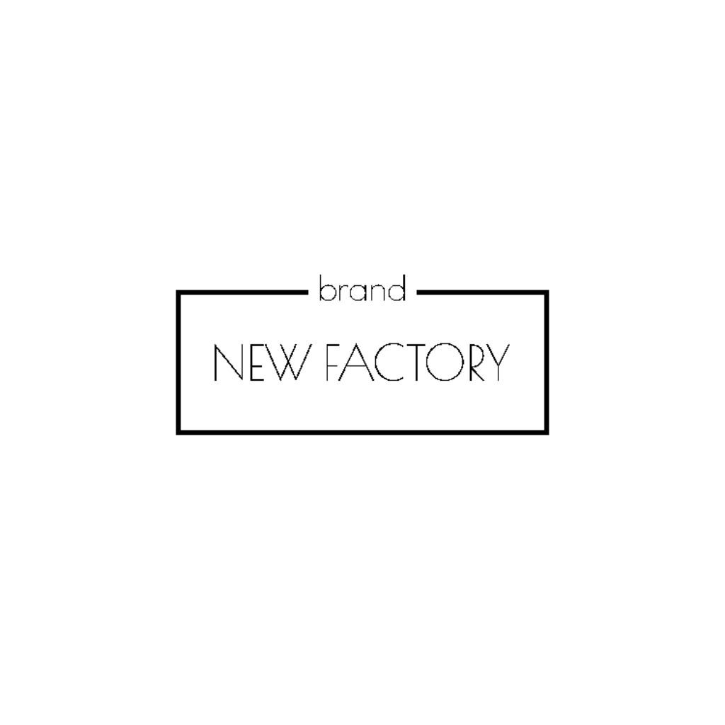 NEW FACTORY