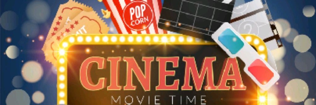 CINEMA MOVIE TIME🍿