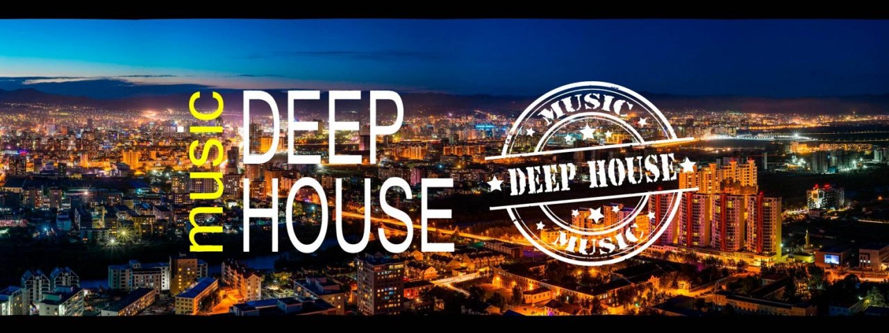 DEEP HOUSE MUSIC