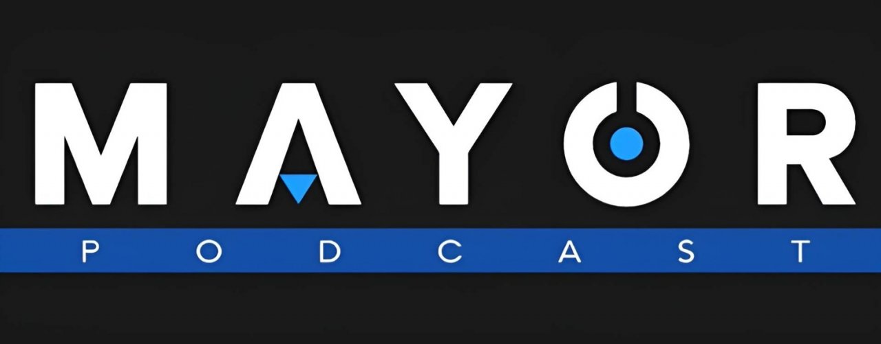 Mayor Podcast