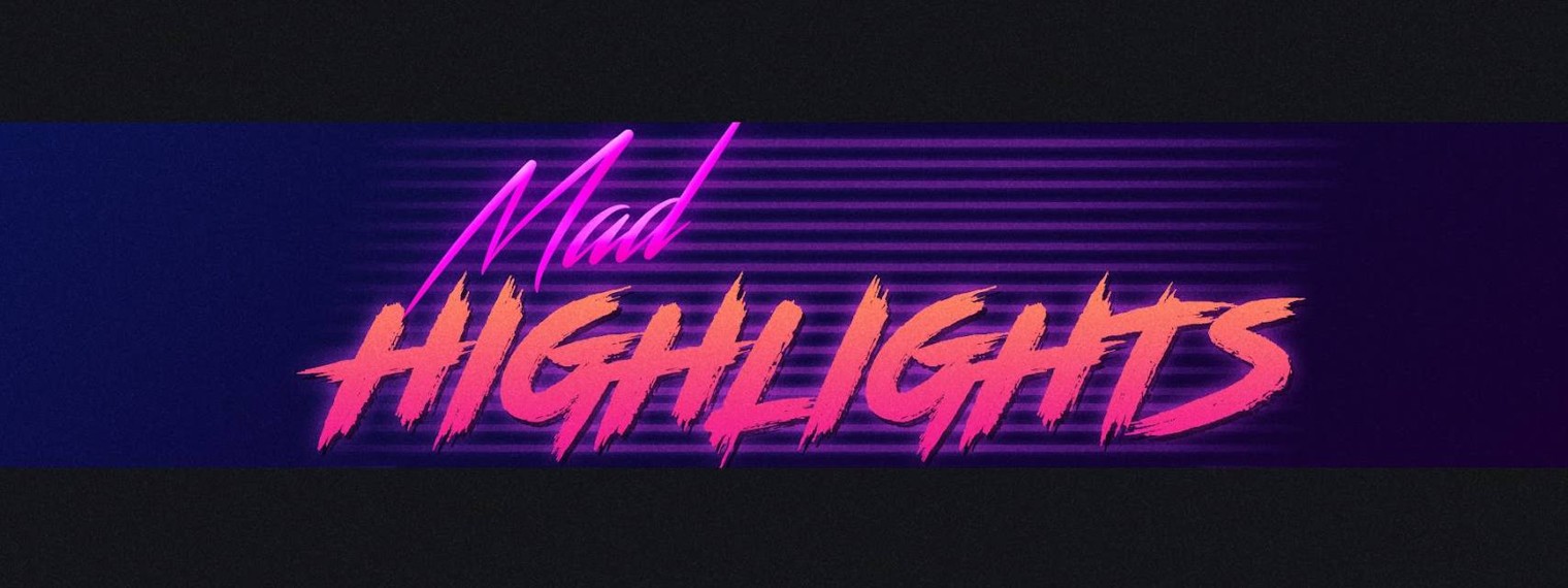 Mad Highlights