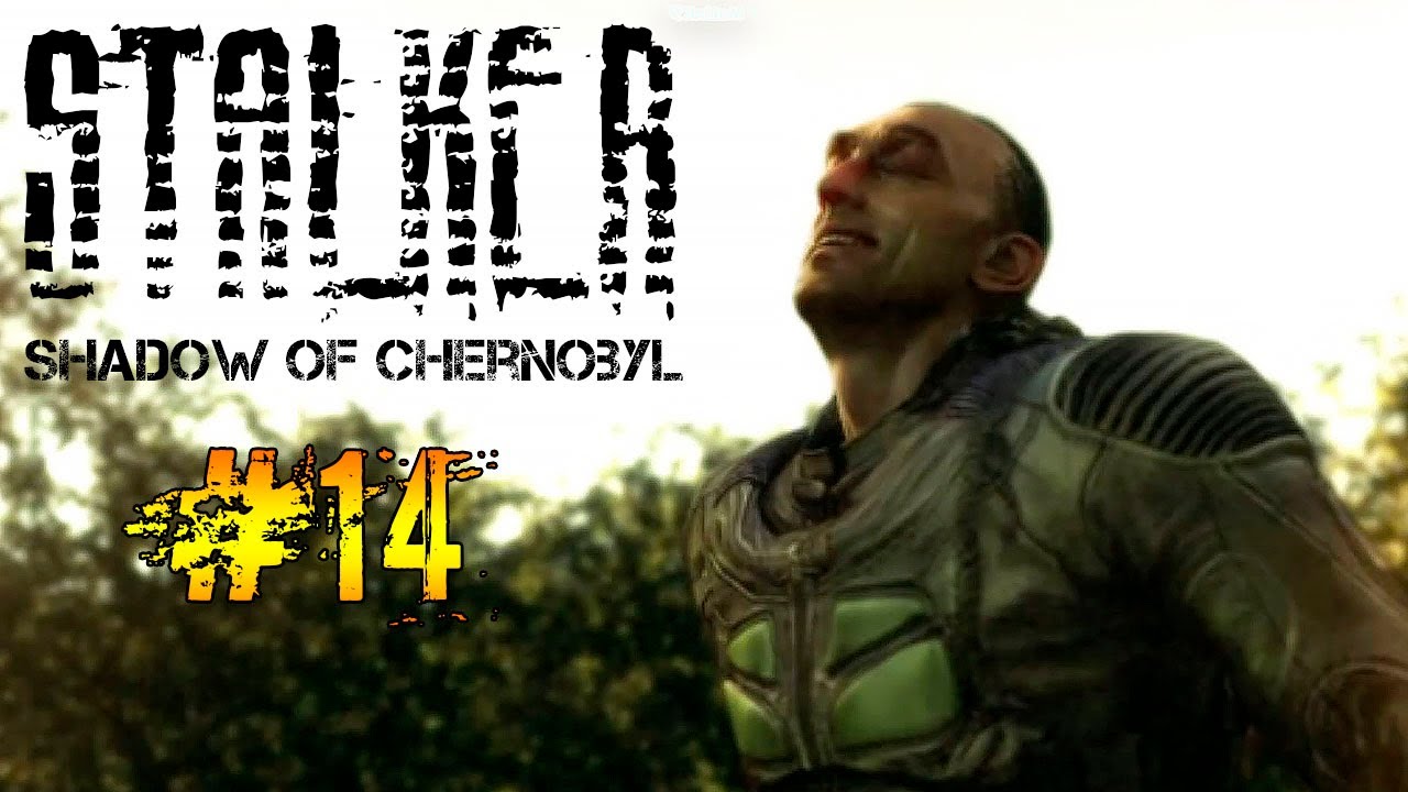 S.T.A.L.K.E.R. - Прохождение Тень Чернобыля#14  ► Исполнитель Желаний