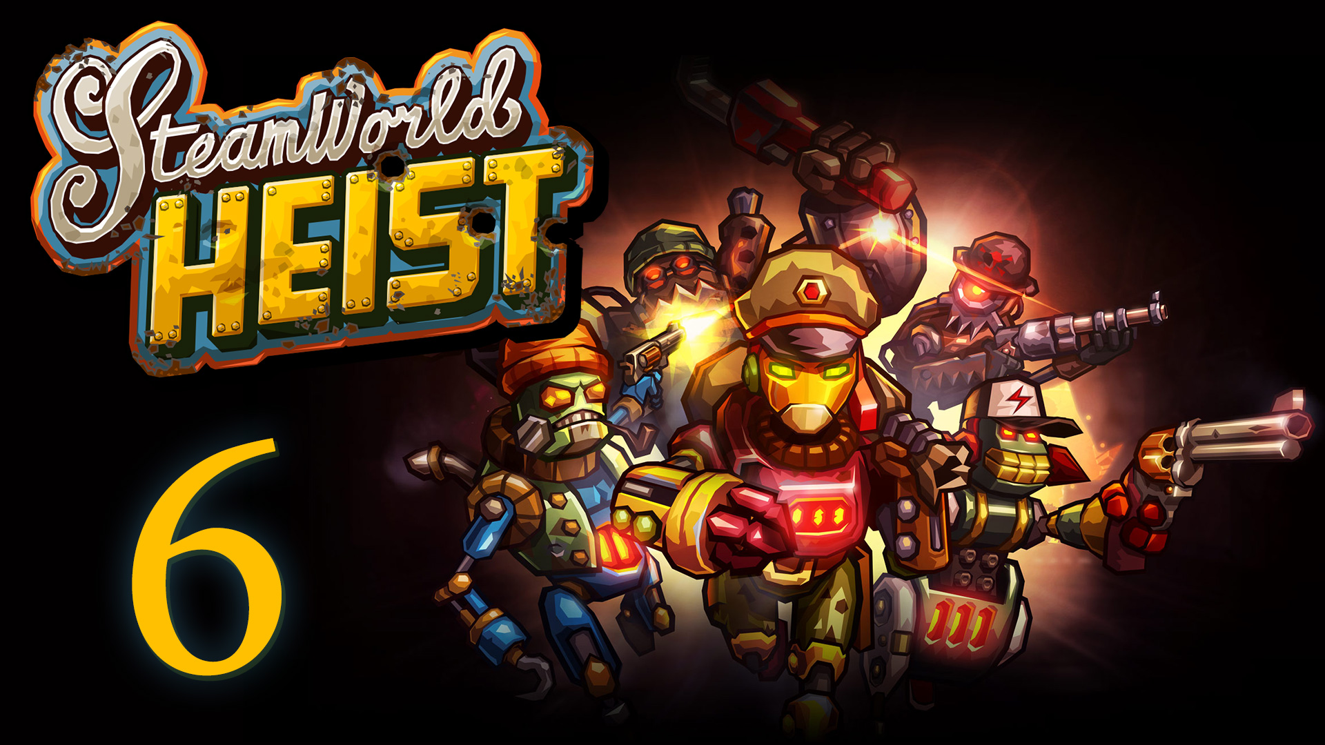 SteamWorld Heist - Прохождение игры на русском [#6] | PC (2019 г.)