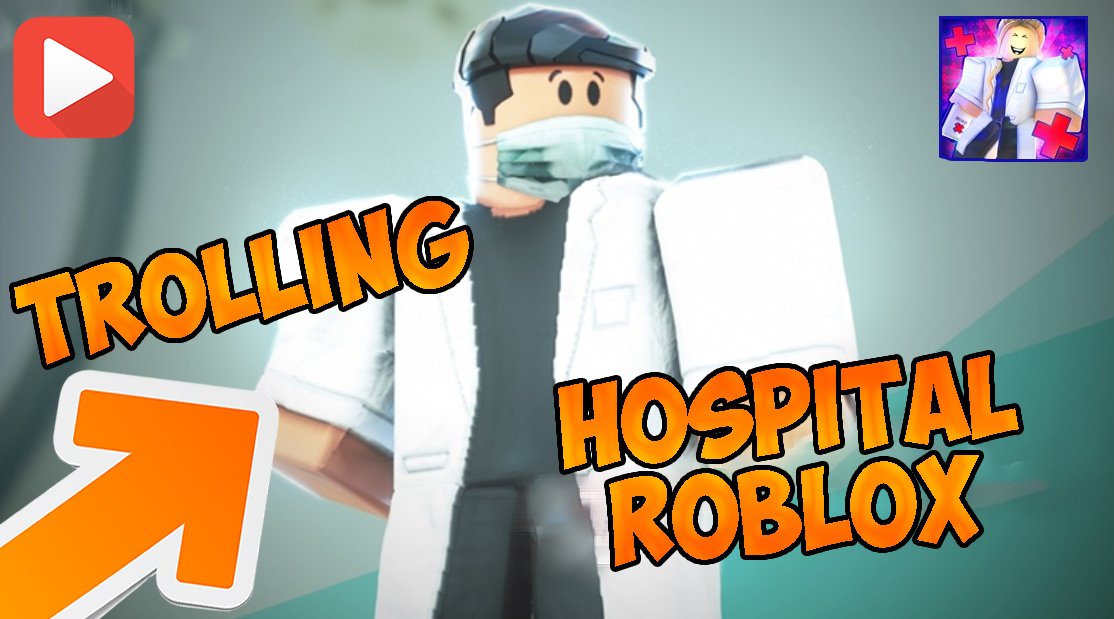 БОЛЬНИЦА ROBLOX ТРОЛЛИНГ / ROBLOX HOSPITAL TROLLING в Роблоксе / Центральный медицинский институт