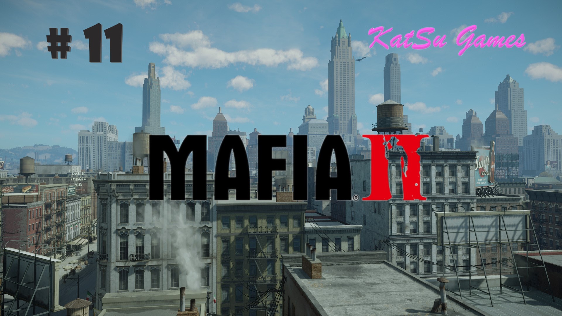 ОПЯТЬ ВВЯЗАЛИСЬ В ПЛОХИЕ ДЕЛА!!! MAFIA 2 # 11