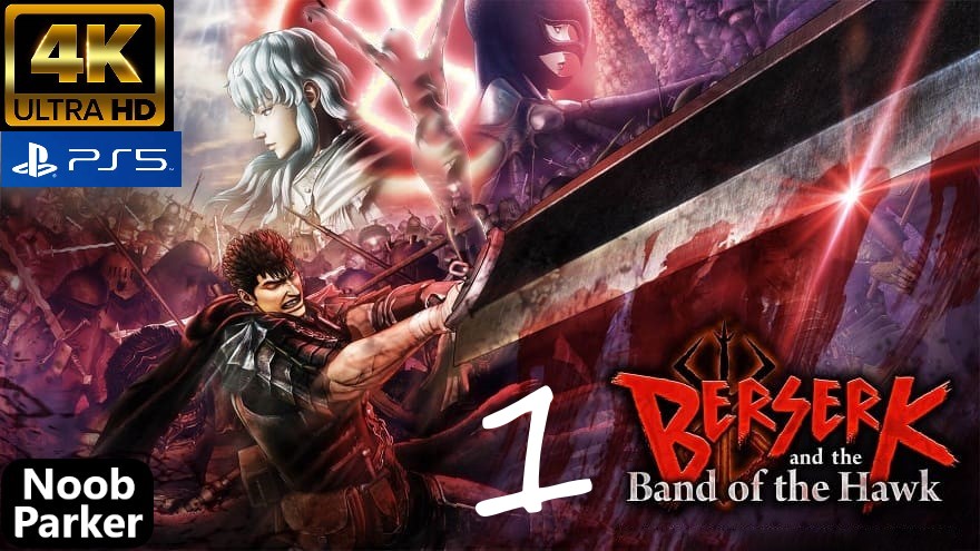 Berserk band of the hawk PS5 Прохождение, берсерк 4K часть 1