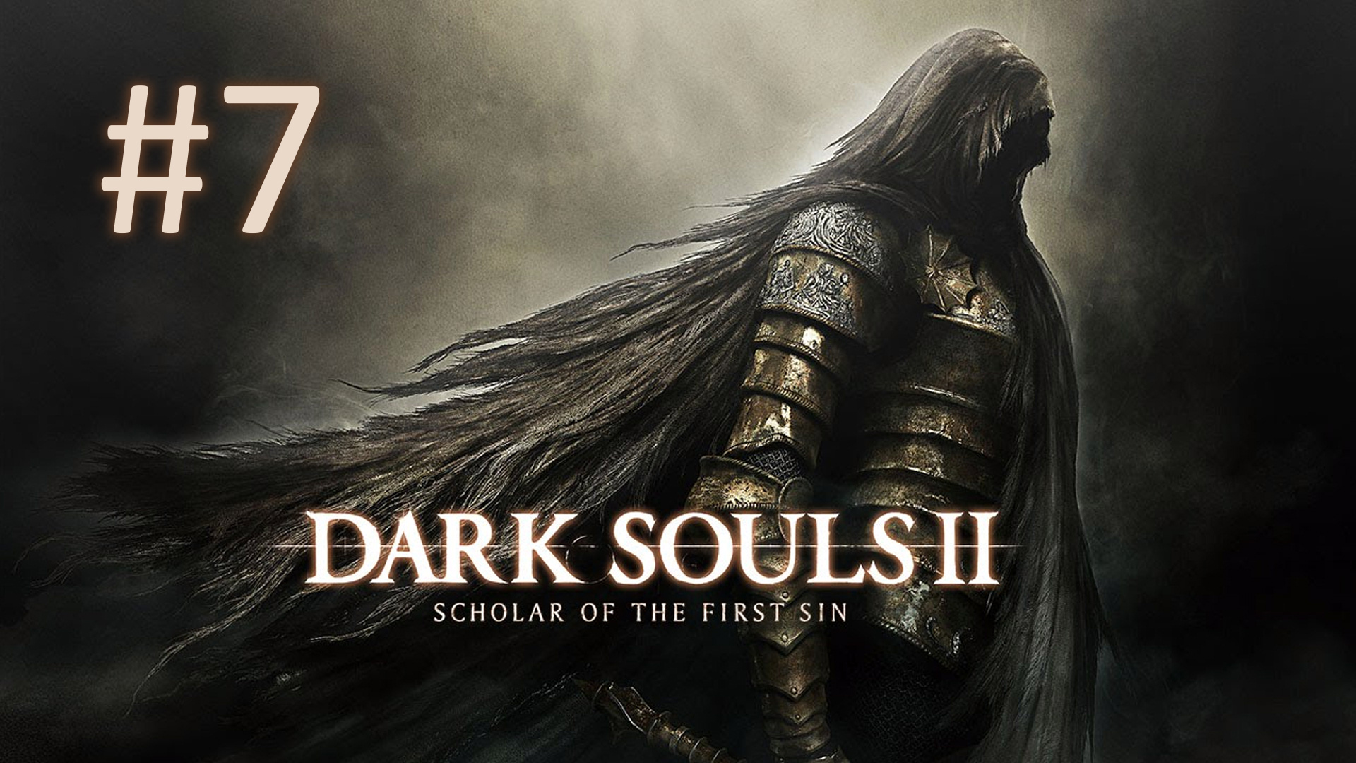 Прохождение DARK SOULS 2: Scholar of the First Sin - Часть 7