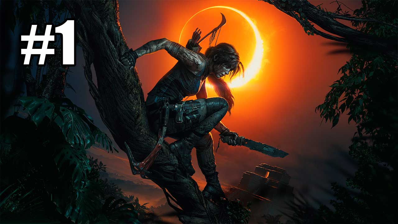 Shadow of the Tomb Raider. Часть 1