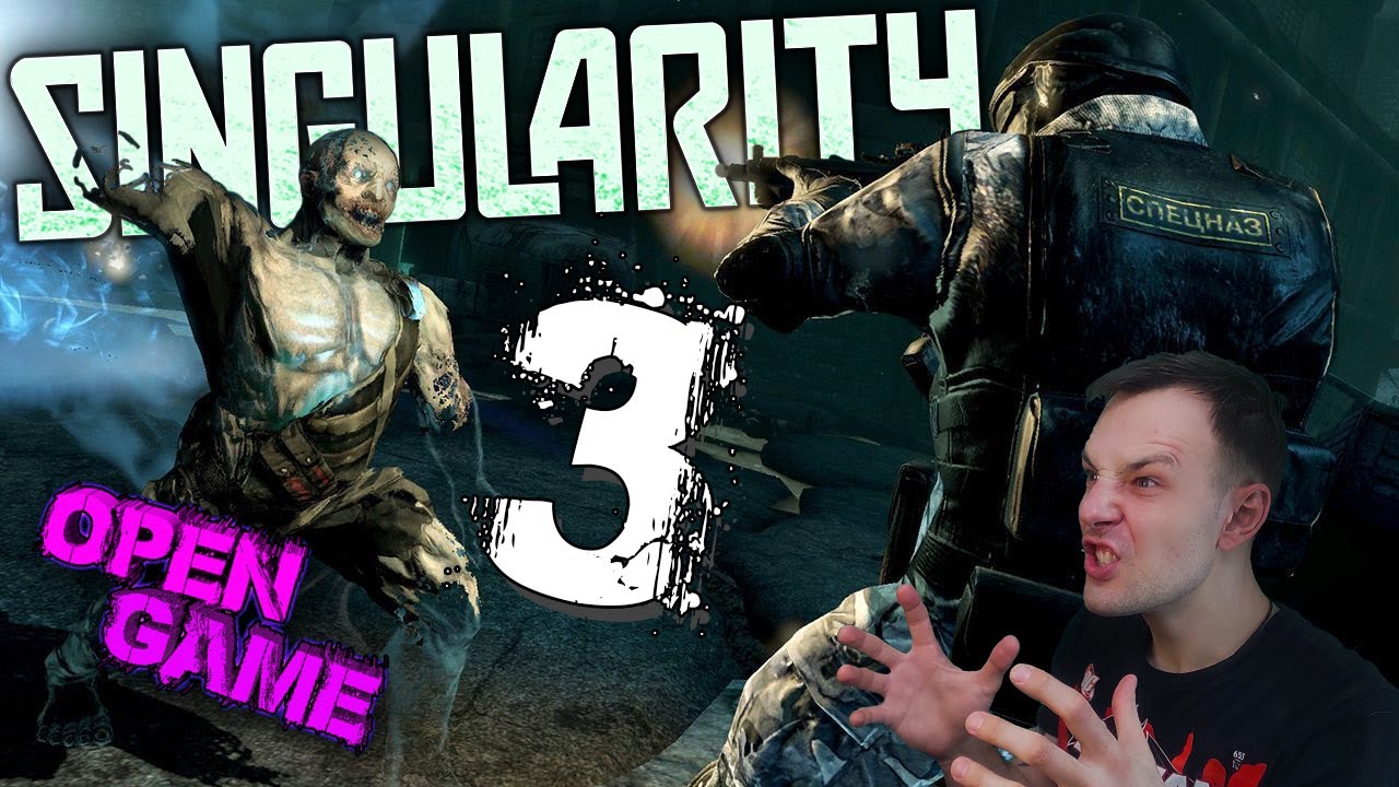 Singularity ► Прохождение № 3 ► Два Барисова)