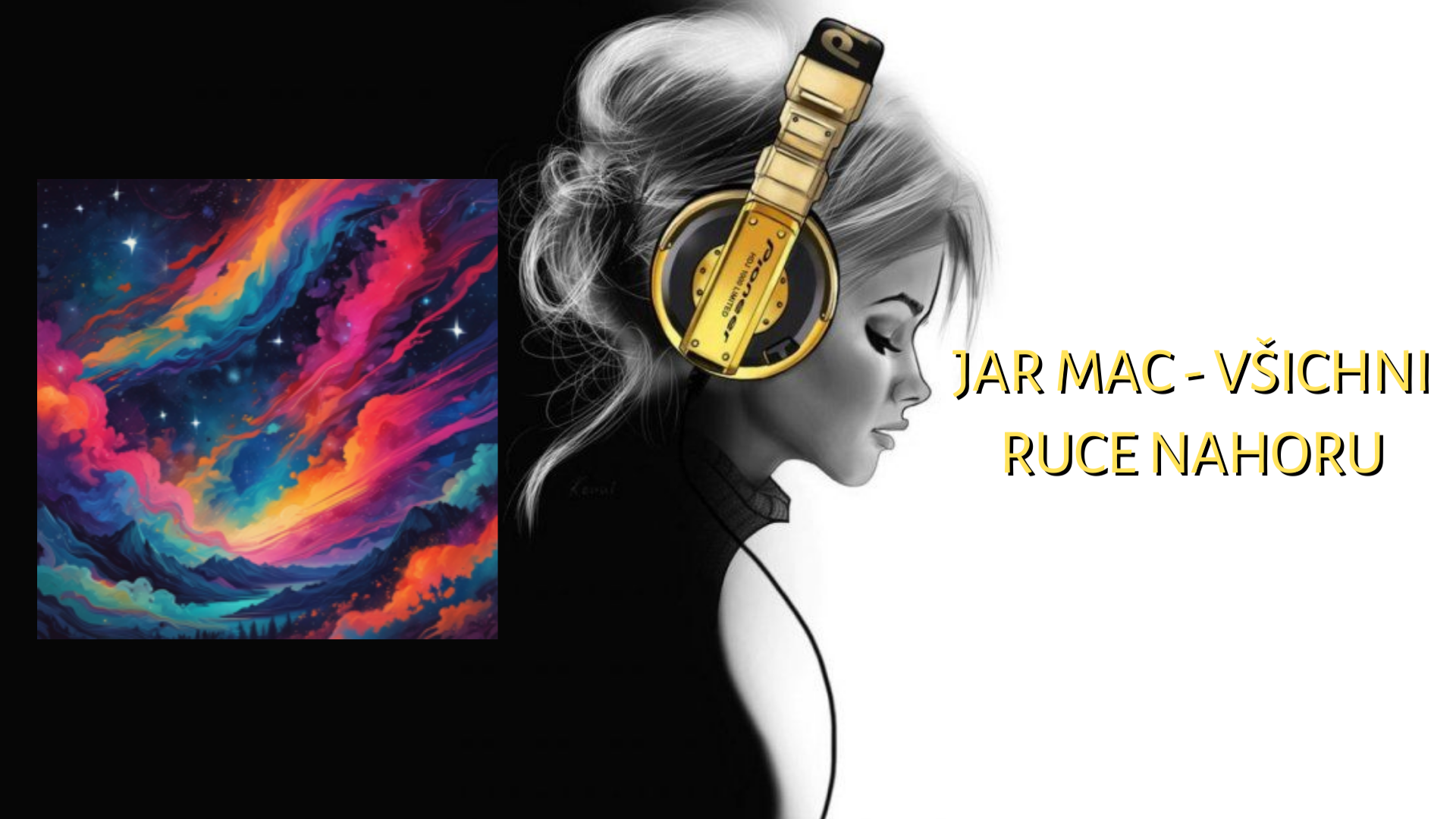 Jar Mac - Všichni Ruce Nahoru