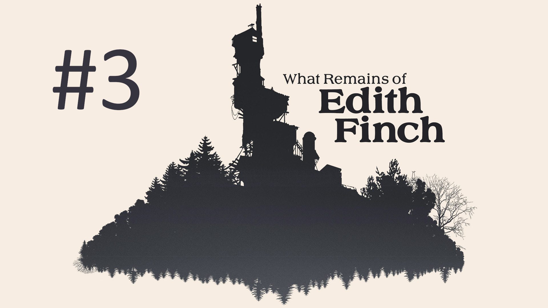 Прохождение What Remains of Edith Finch - Часть 3. Финал