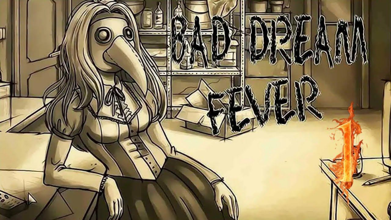 Bad Dream: Fever прохождения -1- ЧЕРНИЛЬНАЯ ЧУМА.