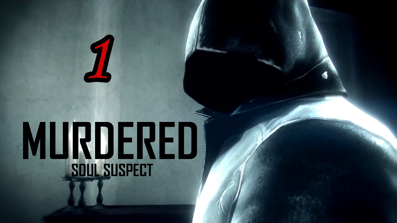 Murdered: Soul Suspect (2014 ) ~ Прохождение #1 ~ Звонарь.