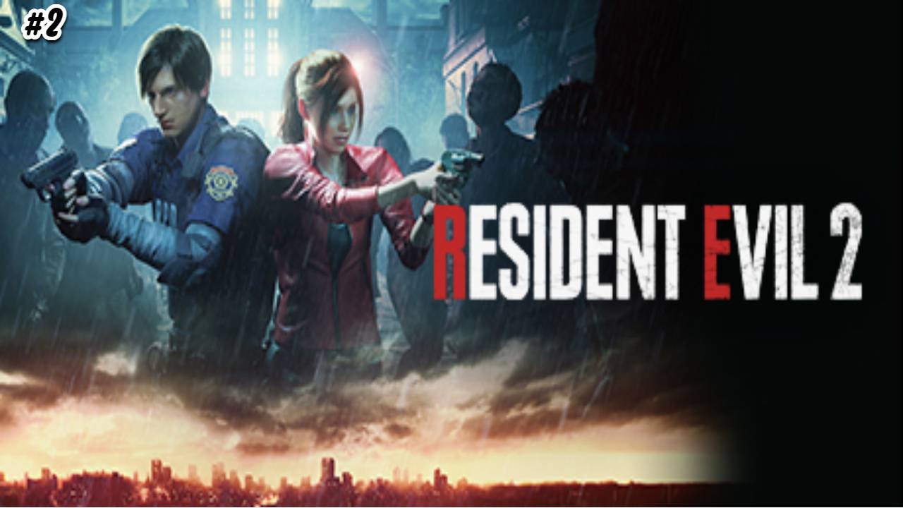Прохождение RESIDENT EVIL 2 Remake №2 Новый противник