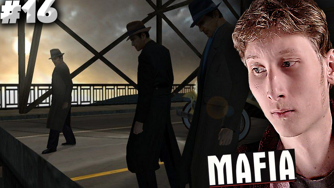 УБИЙСТВО МОРЕЛЛО►MAFIA 1►ПРОХОЖДЕНИЕ #16