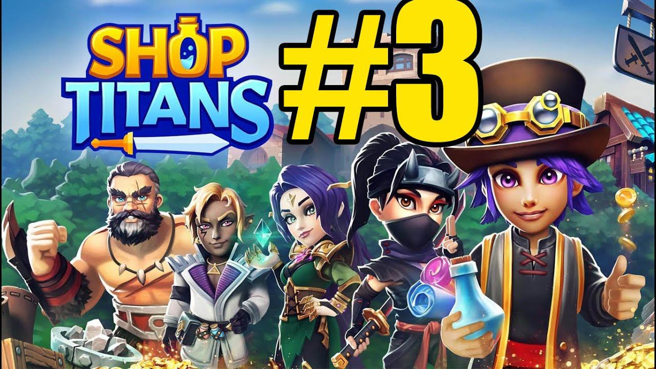 Shop Titans (10.10.22) Прохождение ч3 Расширяю магаз