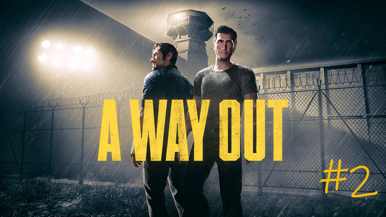 A Way Out #2