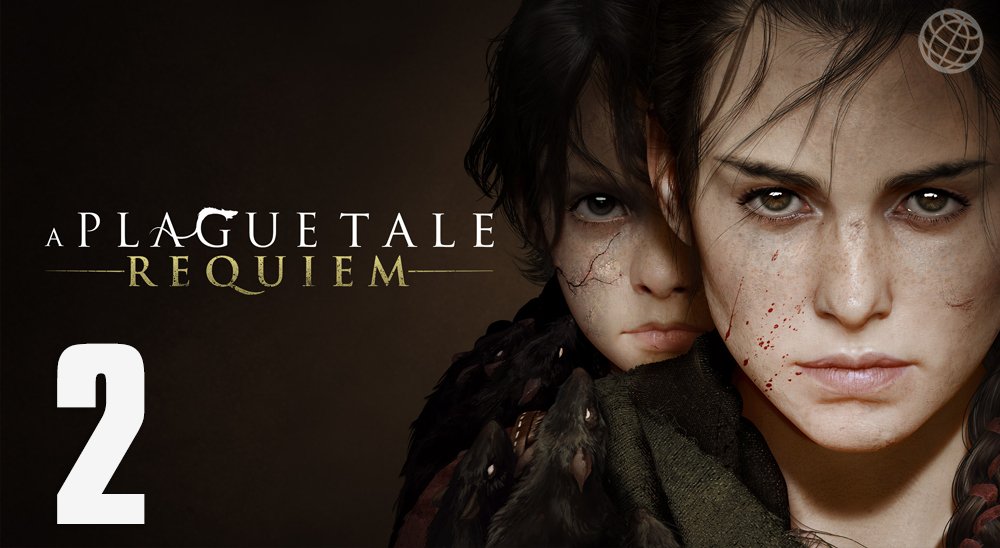 A Plague Tale Requiem прохождение без комментариев часть 2 ➤ A Plague Tale 2 walkthrough part 2
