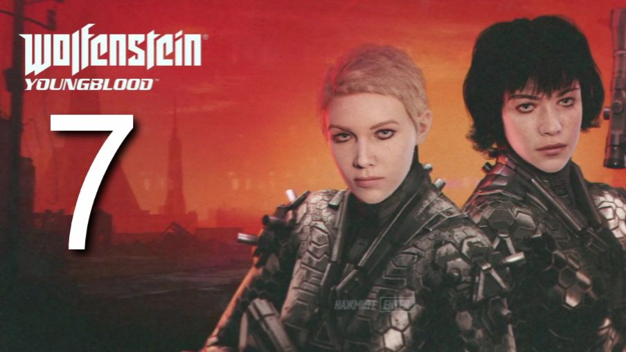 Wolfenstein Youngblood #7 Рейд Брудер-2 Часть 2