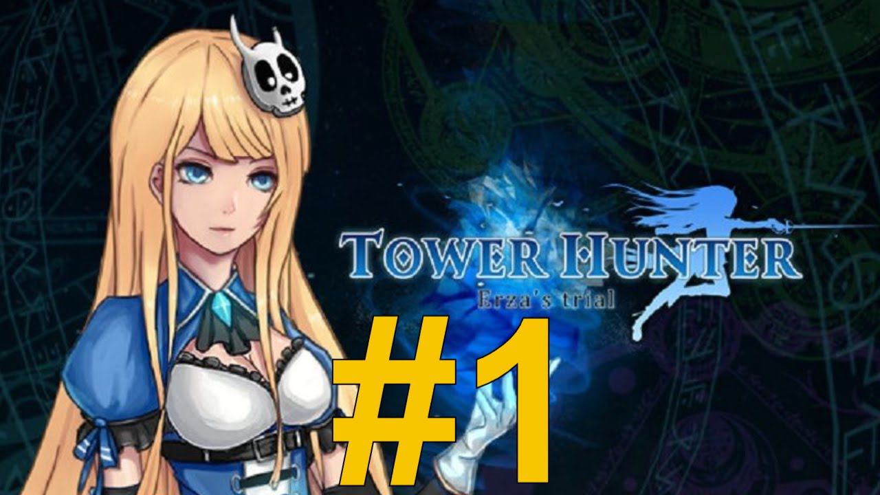 Охотник на Башню Испытание Эльзы (Tower Hunter) Прохождение ч1 -  лучше чем EldenGovna