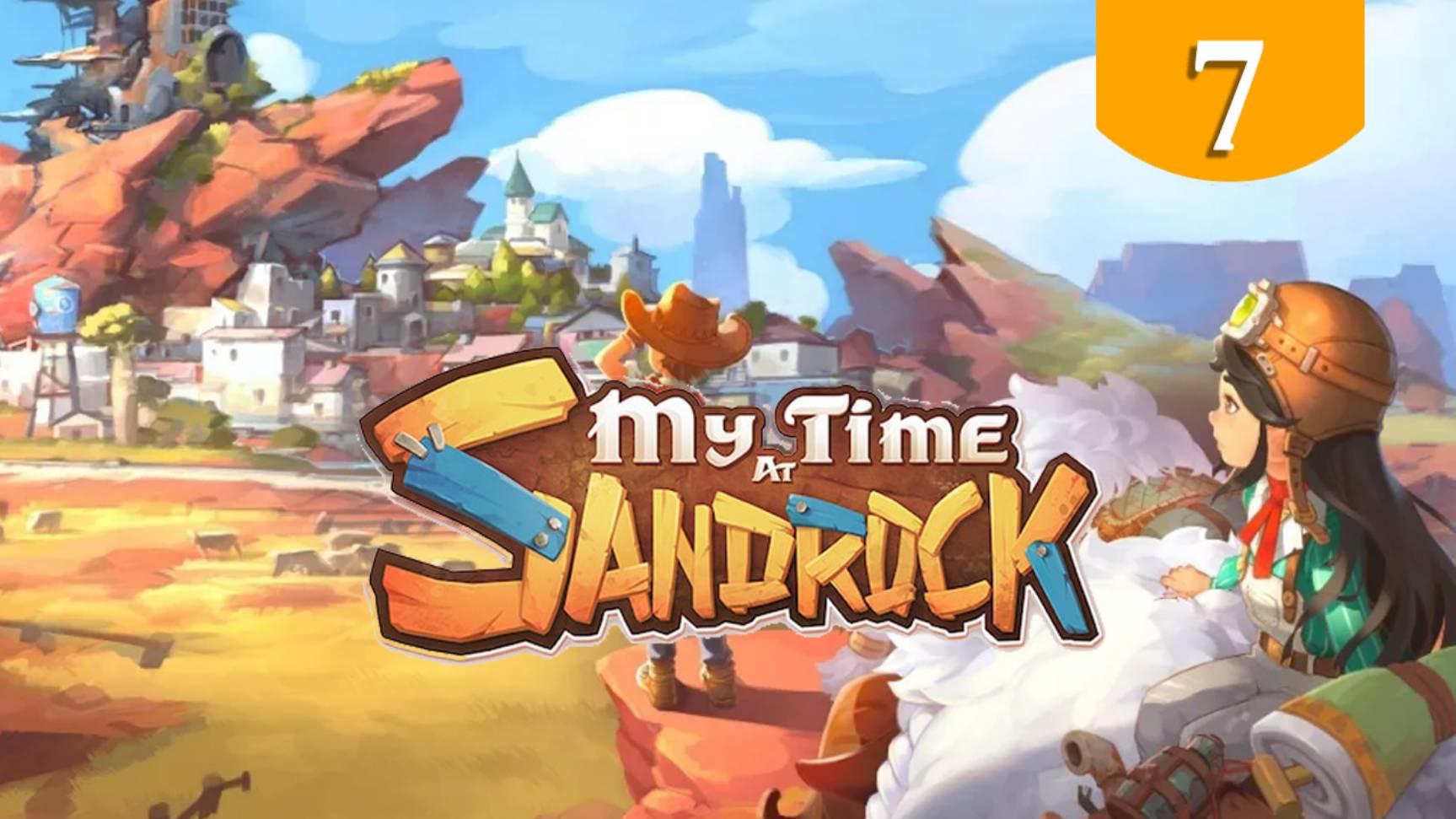 Эрнест ➤ My Time at Sandrock ➤ Прохождение #7