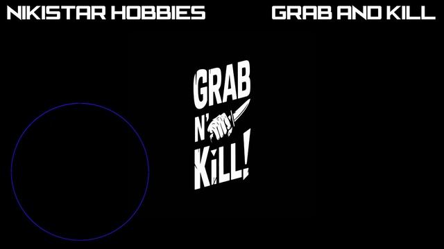 NIKISTAR HOBBIES - GRAB N' KILL! | Dubstep | Free To Use
