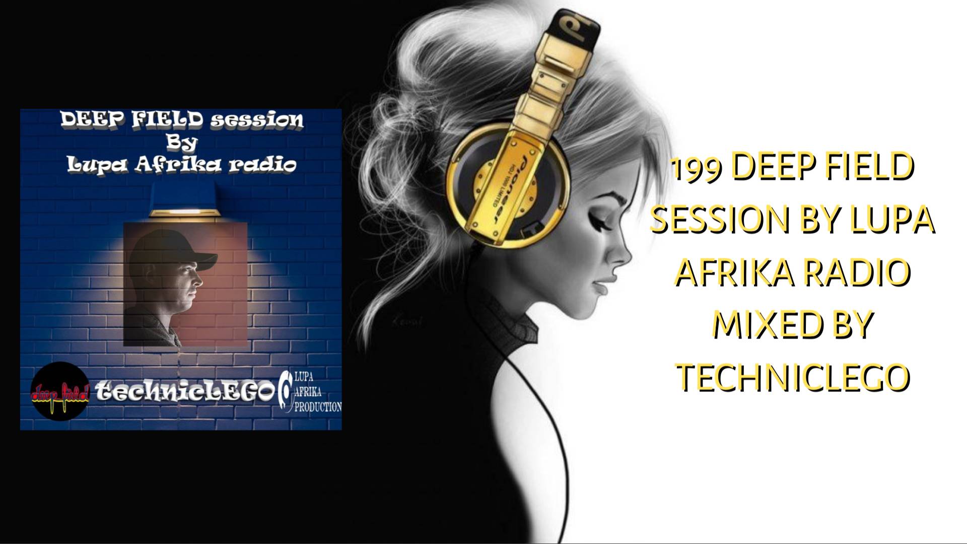 199 DEEP FIELD session by Lupa Afrika radio mixed by technicLEGO