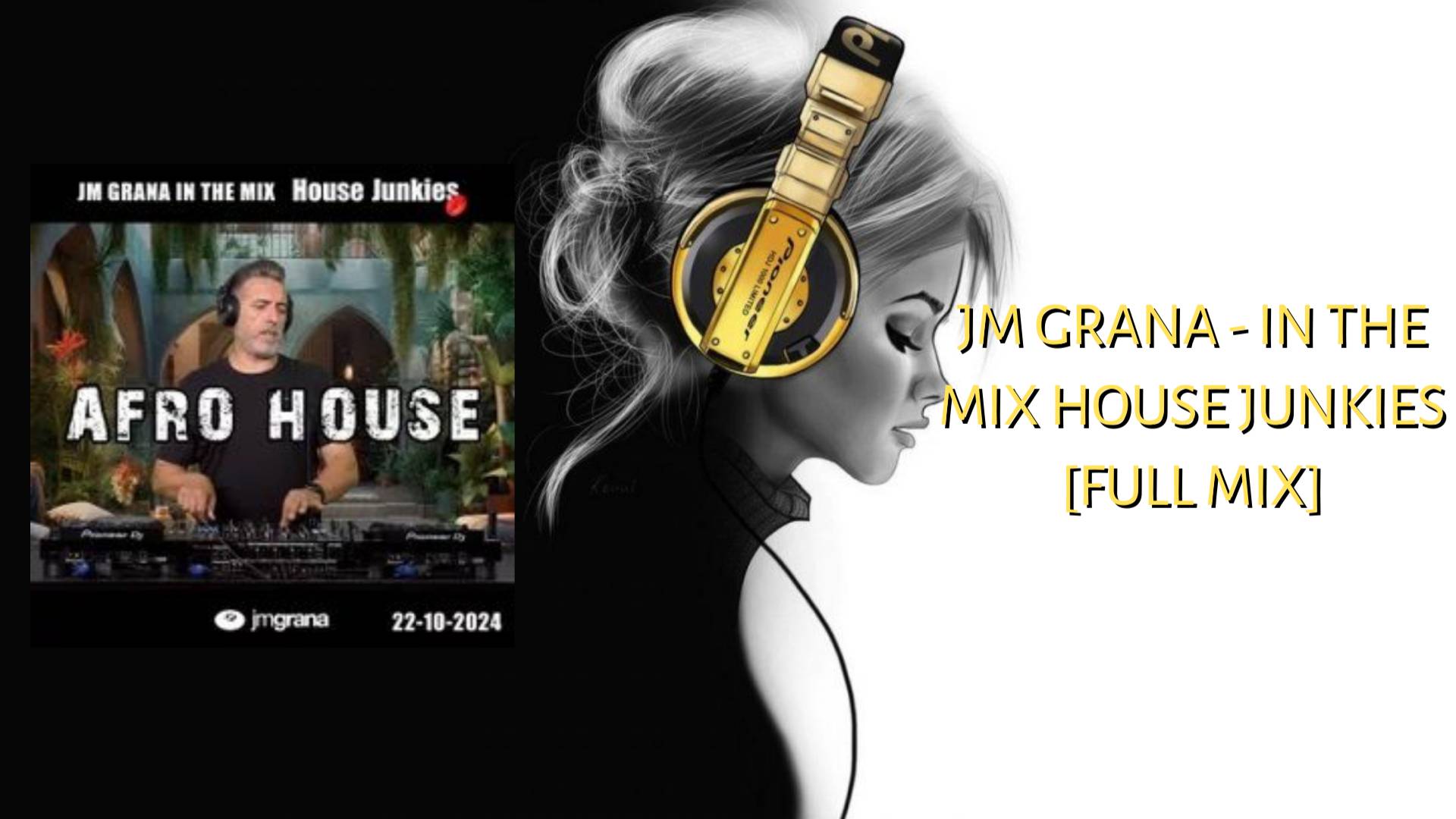 JM Grana - In The Mix House Junkies (22.10.2024) [Full Mix]