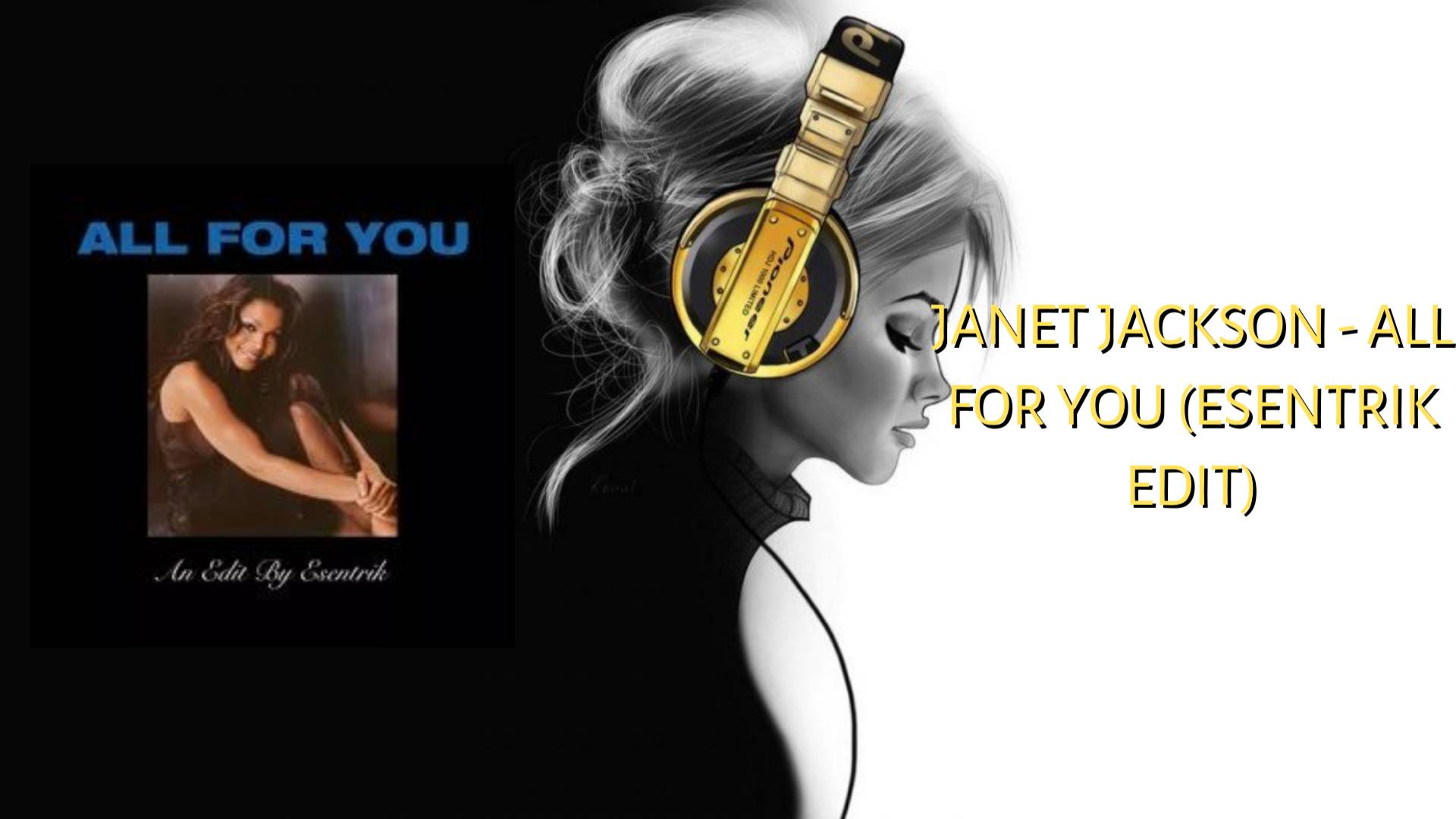 Janet Jackson - All For You (esentrik edit)