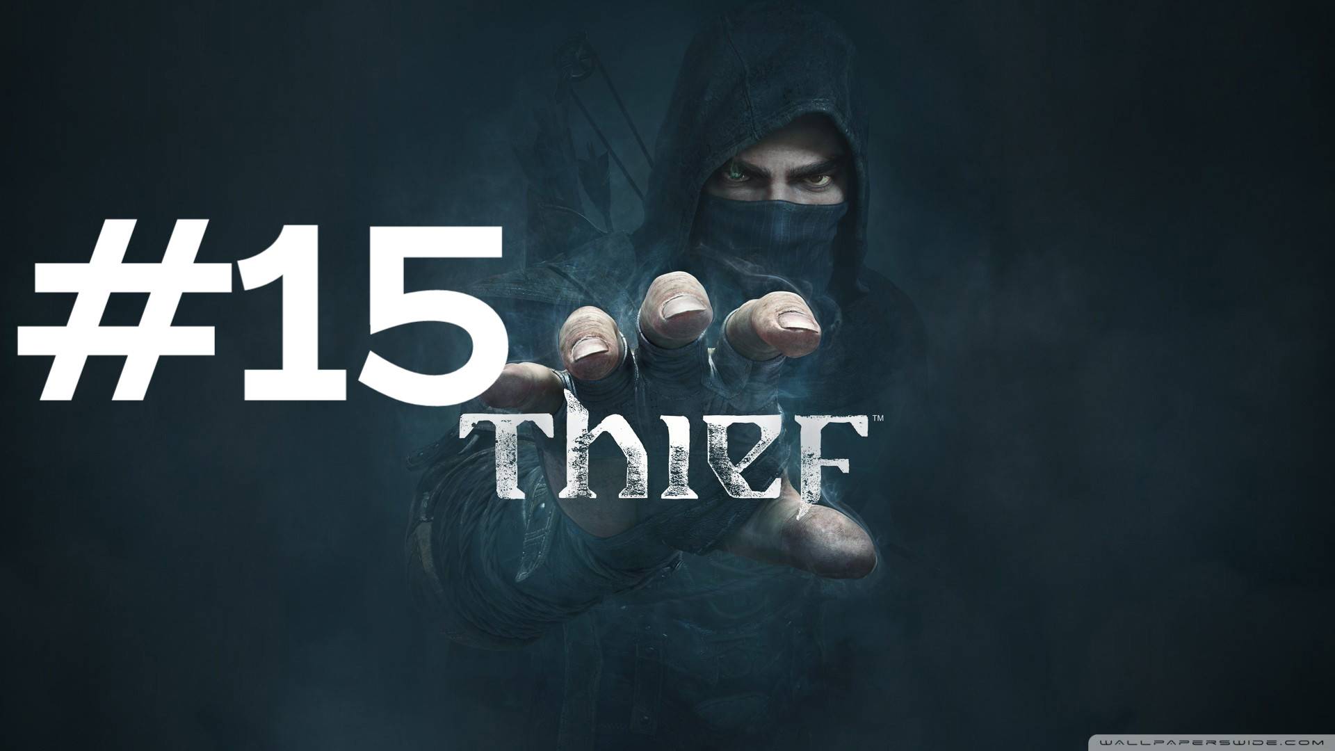БОЛЬШОЙ СЕЙФ ► Thief #15