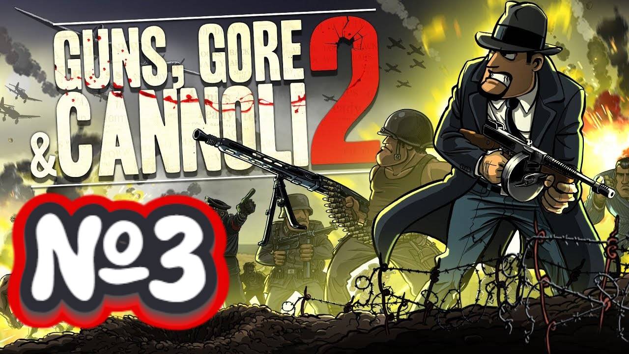 Guns Gore and Cannoli 2:Прохождение№3:Война с нацистами.