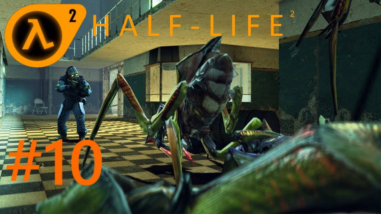 HALF-LIFE 2:Прохождение #10:Нова-Проспект.