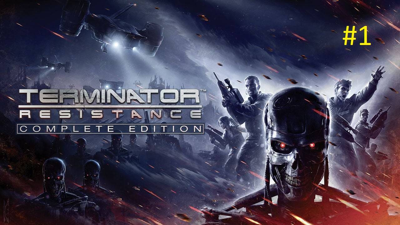 Terminator Resistance Прохождение #1 #Побег из Пасадены , #Больше выживших 
#Побочная Не игрушки