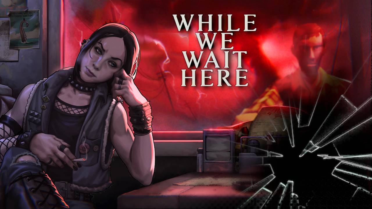 Прохождение | While we wait here