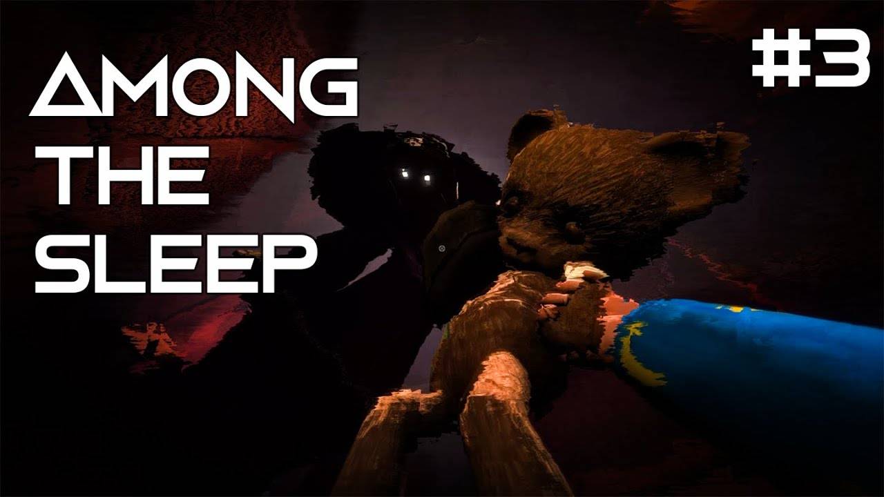 Among the Sleep- «Посреди сна».ЧАСТЬ 3
