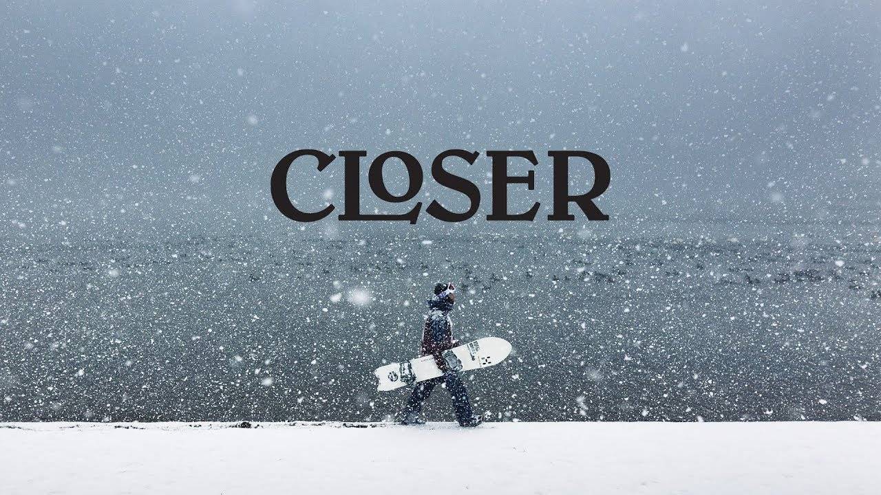 CLOSER - Snowboarding Short Film (2018)