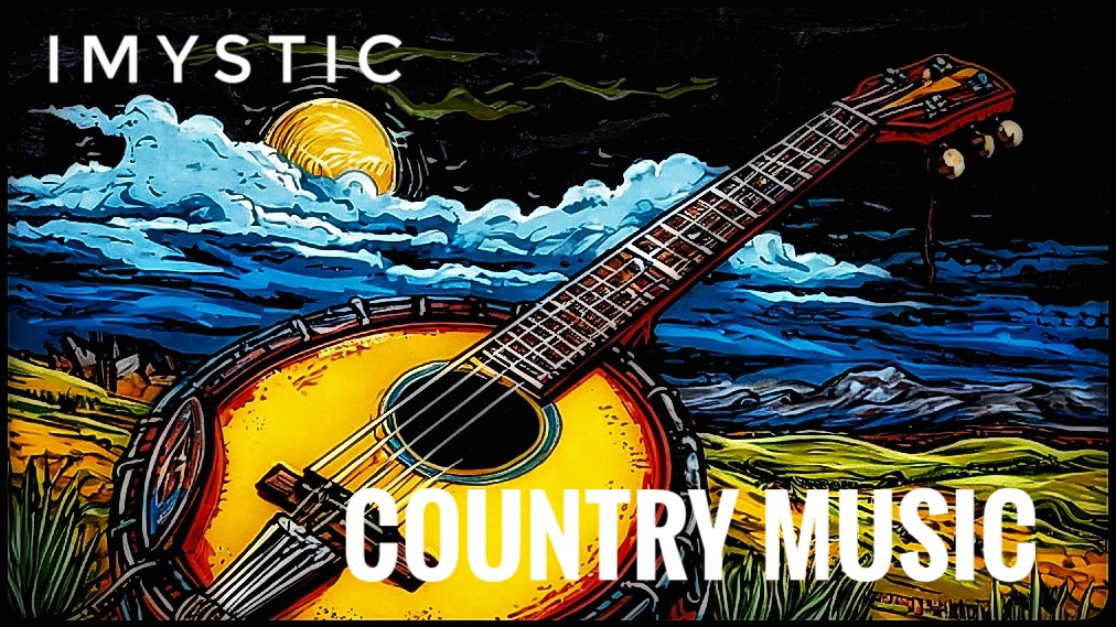Country Music  -  IMYSTIC
