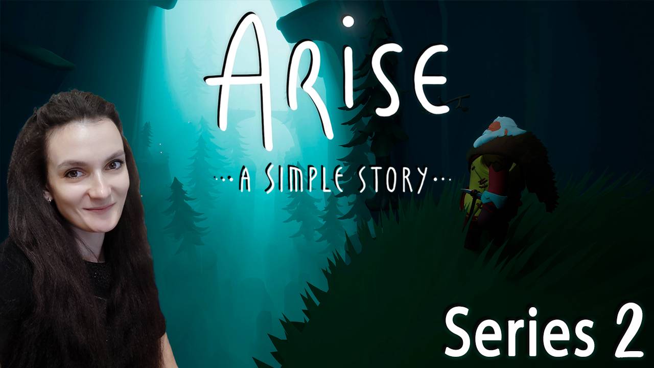 Arise: A Simple Story - Прочь, Одиночка - Серия 2