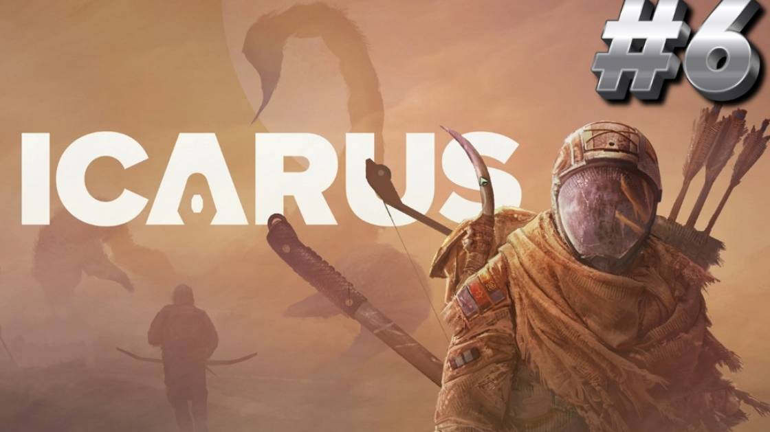 ВЫЖИВАЕМ В ICARUS/ИКАРУС # 6