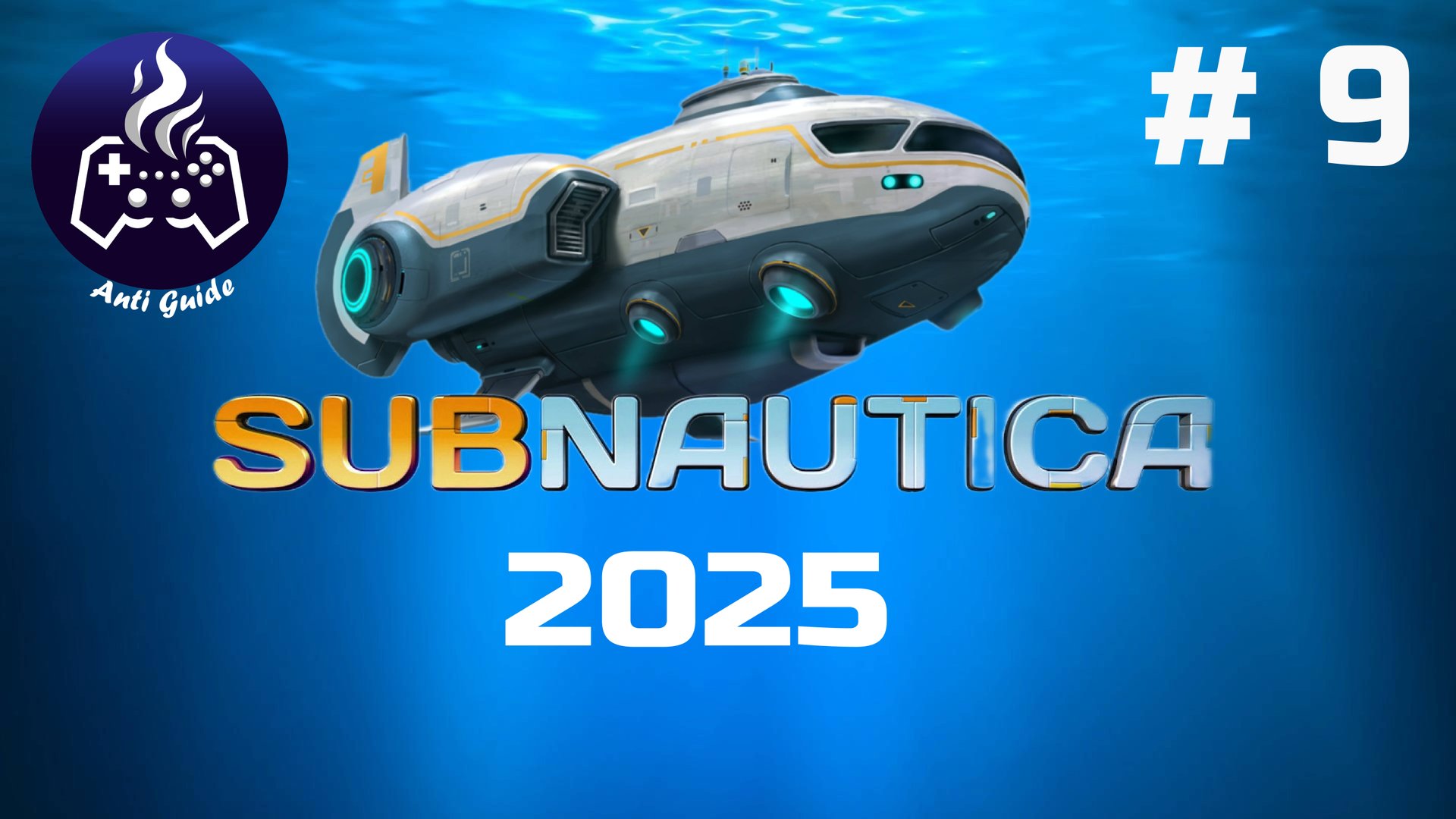Subnautica ➤ Серия № 9 ➤ 2025