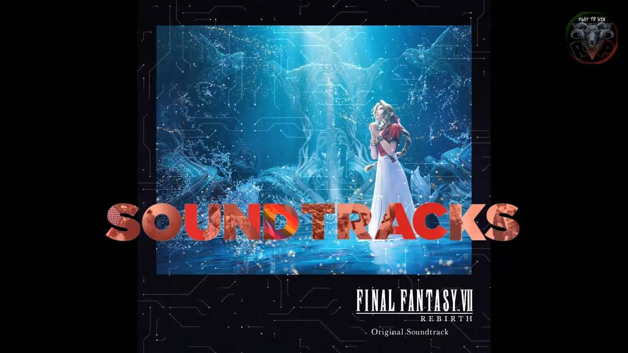 FINAL FANTASY VII REBIRTH Soundtrack-OST Disc 1 #RitorPlay