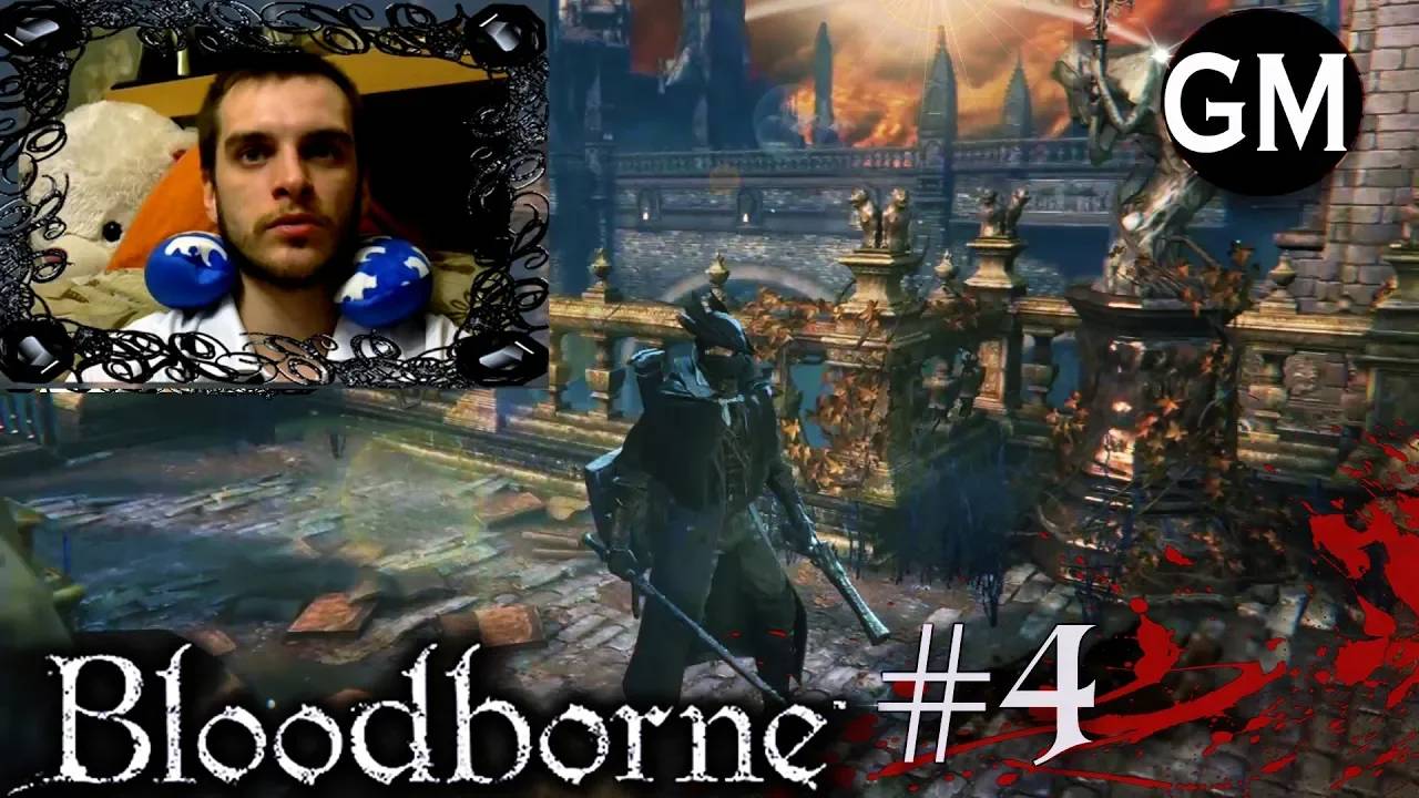BLOODBORNE / Исследую город #4 (прохождение Бладборн)