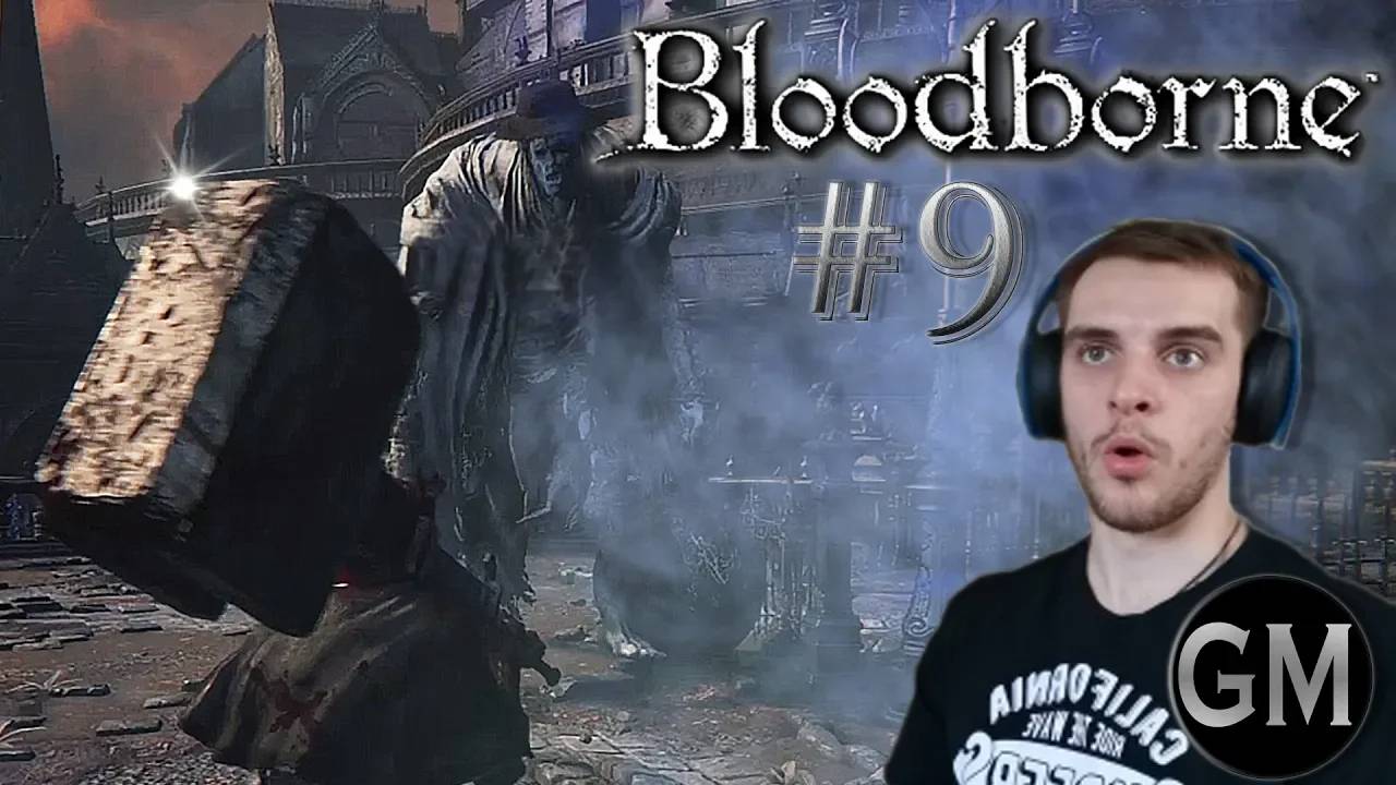 BLOODBORNE / Убиваем босса и смотрим новую локу #9 ( прохождение Бладборн)