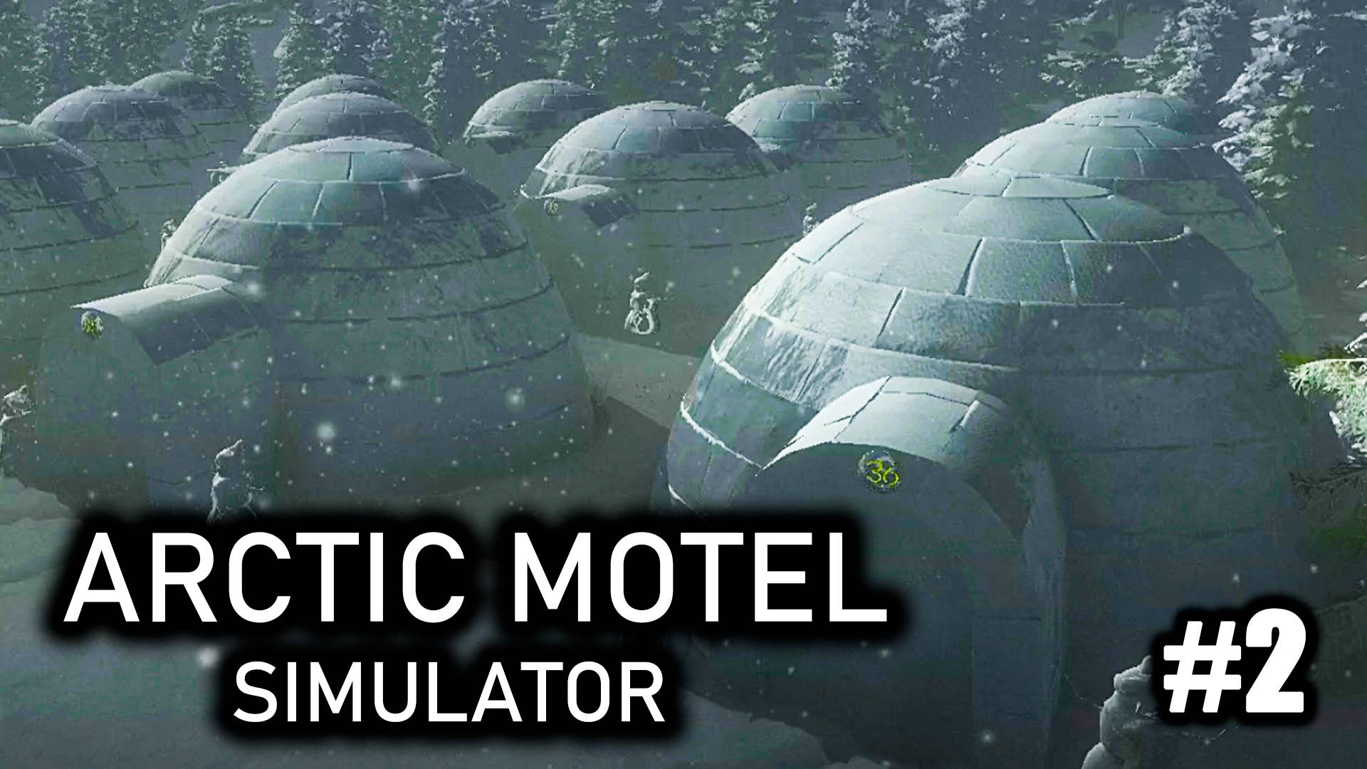 Наши первые клиенты ► Arctic Motel Simulator  #2