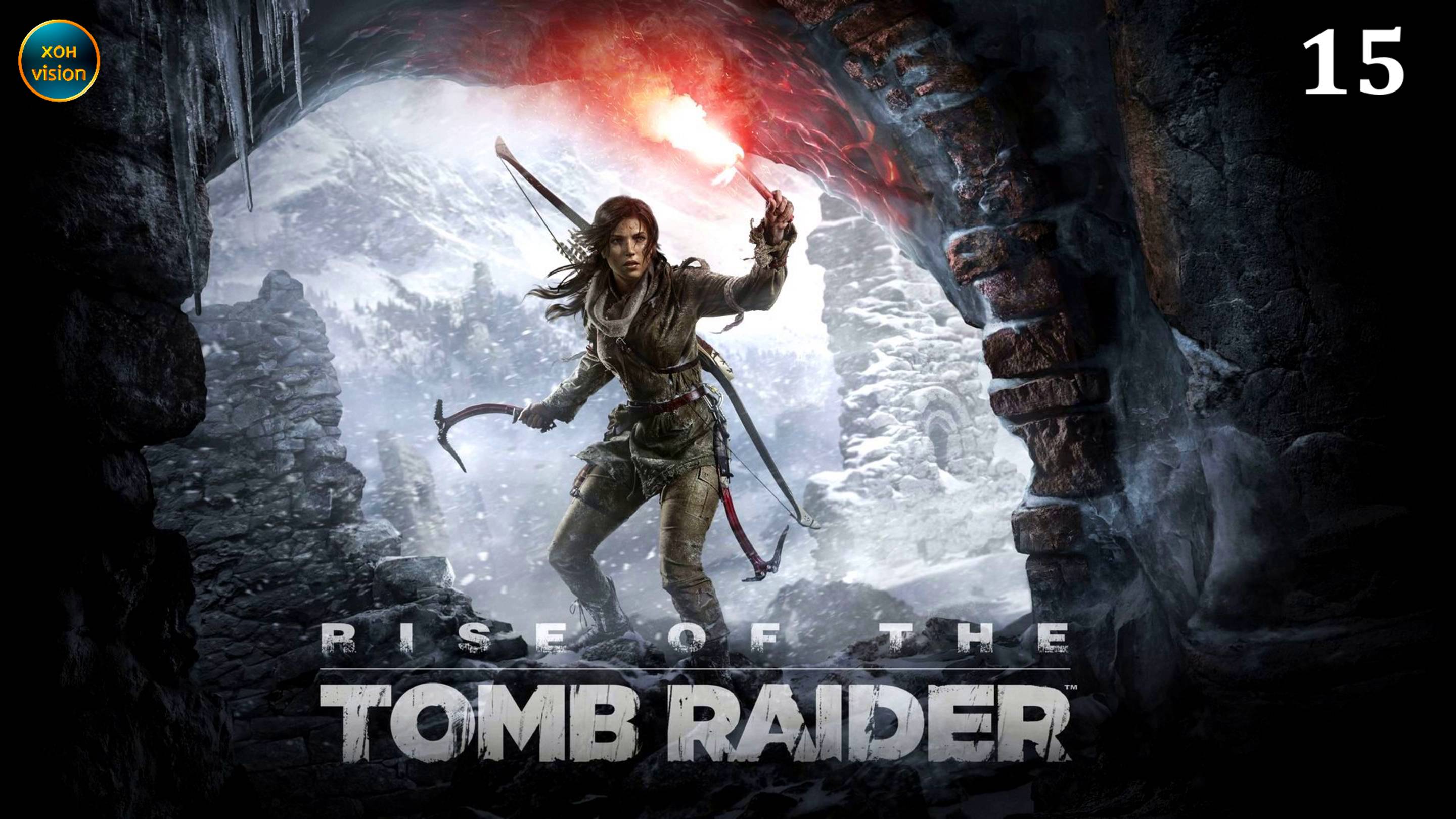 Rise of the Tomb Raider - 15ч (ГЕОТЕРМАЛЬНАЯ ДОЛИНА) Прохождение без комментариев (русская озвучка)