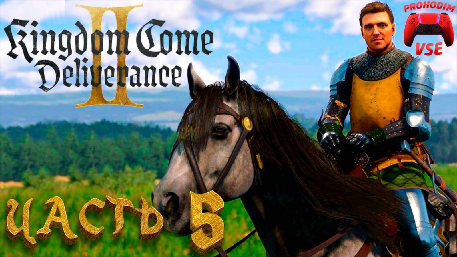 kingdom come deliverance 2 прохождение 5 \ FullHD