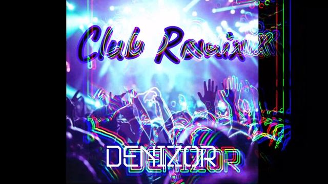 Denizor - Мир club remix.mp4